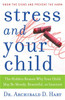 Stress and Your Child - ISBN: 9780849945472