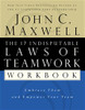 The 17 Indisputable Laws of Teamwork Workbook - ISBN: 9780785265764