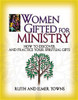 Women Gifted for Ministry:  How to Discover and Practice Your Spiritual Gifts - ISBN: 9780785245995