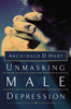 Unmasking Male Depression - ISBN: 9780849940705