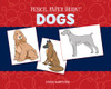 Pencil, Paper, Draw!®: Dogs:  - ISBN: 9781454911524