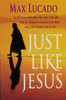 Just Like Jesus-Comfort Print - ISBN: 9780849942525