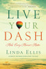 Live Your Dash: Make Every Moment Matter - ISBN: 9781454912224