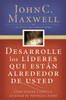 Desarrolle los líderes que están alrededor de usted - ISBN: 9780881132656