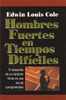 Hombres fuertes en tiempos difíciles - ISBN: 9780881132649
