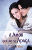El amor que no se apaga - ISBN: 9780881130102