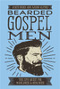 Bearded Gospel Men - ISBN: 9780718099305