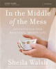 In the Middle of the Mess Study Guide - ISBN: 9780310089438