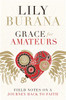 Grace for Amateurs - ISBN: 9780718095987
