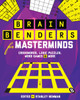 Brain Benders for Masterminds: Crosswords, Logic Puzzles, Word Games & More - ISBN: 9781454916277