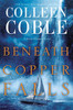 Beneath Copper Falls - ISBN: 9780718090715