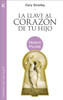 La llave al corazón de tu hijo - ISBN: 9781602555938