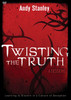 Twisting the Truth - ISBN: 9780310287643