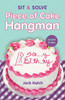 Sit & Solve® Piece of Cake Hangman:  - ISBN: 9781454920502