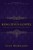 The King Jesus Gospel - ISBN: 9780310492986