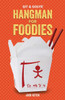 Sit & Solve® Hangman for Foodies:  - ISBN: 9781454920656