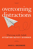 Overcoming Distractions: Thriving with Adult ADD/ADHD - ISBN: 9781454920762