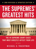 The Supremes' Greatest Hits, 2nd Revised & Updated Edition: The 44 Supreme Court Cases That Most Directly Affect Your Life - ISBN: 9781454920779