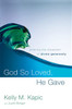 God So Loved, He Gave - ISBN: 9780310329695