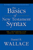 The Basics of New Testament Syntax - ISBN: 9780310232292
