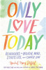 Only Love Today - ISBN: 9780310346746