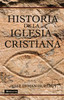 Historia de la iglesia cristiana - ISBN: 9780829720037