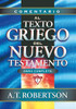 Comentario al texto griego del Nuevo Testamento - ISBN: 9788482673516