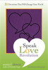 Speak Love Revolution - ISBN: 9780310743781
