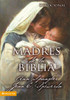 Madres de la Biblia - ISBN: 9780829750263