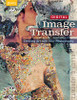 Digital Image Transfer: Creating Art with Your Photography - ISBN: 9781600595356