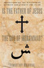 Is the Father of Jesus the God of Muhammad? - ISBN: 9780310247487