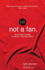 Not a Fan Student Edition - ISBN: 9780310746317