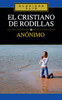 El Cristiano de rodillas - ISBN: 9788482675374