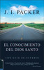 El Conocimiento del Dios santo - ISBN: 9780829745108