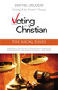 Voting as a Christian: The Social Issues - ISBN: 9780310495987