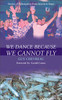 We Dance Because We Cannot Fly - ISBN: 9780007102846