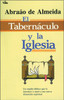Tabernáculo y la iglesia - ISBN: 9780829709988
