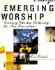 Emerging Worship - ISBN: 9780310256441