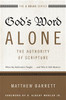 God's Word Alone---The Authority of Scripture - ISBN: 9780310515722