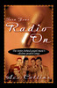 Turn Your Radio On - ISBN: 9780310211532