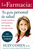 La Farmacia: Tu guia personal de salud - ISBN: 9780061555077