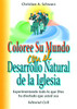 Coloree su mundo con el desarrollo natural de la iglesia - ISBN: 9788482674964