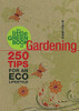 The Little Green Book of Gardening: 250 Tips for an Eco Lifestyle - ISBN: 9781847320650