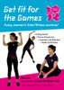 Get Fit for the Games: Every Woman's Total Fitness Workout - ISBN: 9781847327253
