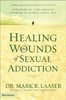 Healing the Wounds of Sexual Addiction - ISBN: 9780310256571