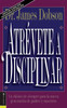 Atrévete a disciplinar (nueva edición) - ISBN: 9780829719505