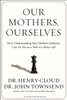 Our Mothers, Ourselves - ISBN: 9780310342533