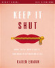 Keep It Shut Study Guide - ISBN: 9780310819400