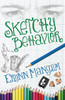 Sketchy Behavior - ISBN: 9780310721444