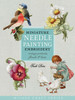 Miniature Needle Painting Embroidery: Vintage Portraits, Florals & Birds - ISBN: 9781863514705